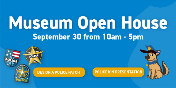Museum Open House